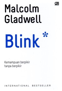 Image of Blink : kemampuan berpikir tanpa berpikir