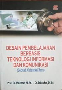 Image of Desain Pembelajaran Berbasis Teknologi informasi dan Komunikasi