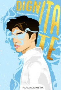 Image of Dignitate : Ketika Terlalu Gengsi Menyatakan Rasa