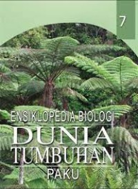 Image of Ensiklopedia Biologi Dunia Tumbuhan Paku 7