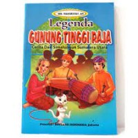 Image of Gunung Tinggi Raja - Cerita Dari Simalungun Sumatera Utara