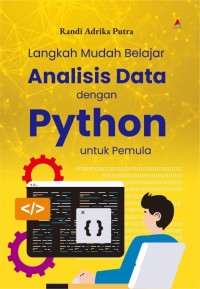 Image of Langkah Mudah Belajar Analisis Data dengan Phyton Untuk Pemula
