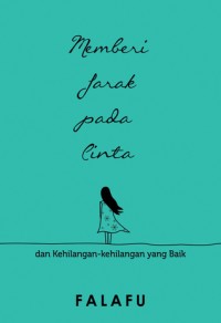 Image of Memberi Jarak Pada Cinta