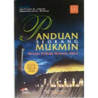 Image of Panduan Seorang Mukmin ; Menuju Pribadi Mukmin Ideal