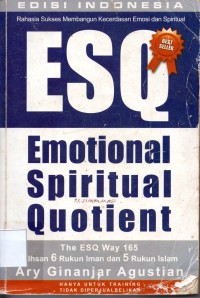 Image of Rahasia Sukses Membangun Kecerdasan Emosi dan Spiritual ESQ ( Emotional Spiritual Quotient