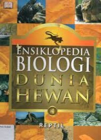 Image of Ensiklopedia Biologi Dunia Hewan 4 : Reptil
