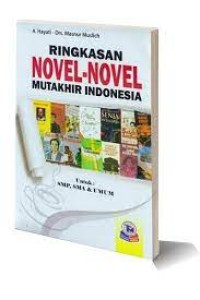 Image of Ringkasan Novel-Novel Muthakhir Indonesia