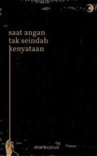 Image of Saat Angan Tak Seindah Kenyataan