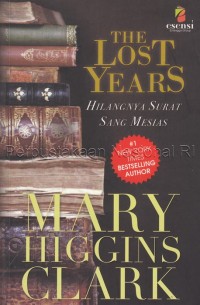 Image of The Lost Years : Hilangnya Surat Sang Mesias