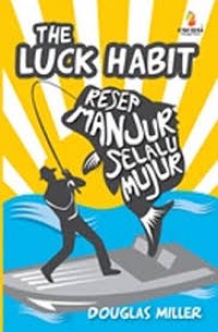 Image of The Luck Habit ; Resep Manjur Selalu Mujur