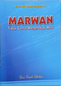 Image of Marwan : Tidak Gentar Menghadapi Maut