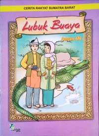 Image of Cerita Rakyat Sumatra Barat : Lubuk Buaya