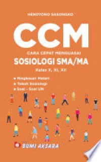 Image of CCM : Cara Cepat Menguasai Sosiologi SMA/MA Kelas X, XI, XII