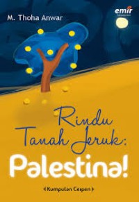 Image of Rindu Tanah Jeruk : Palestina!
