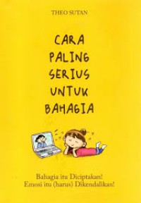 Image of Cara Paling Serius untuk Bahagia