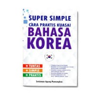 Image of Super Simple Cara Praktis Kuasai Bahasa Korea