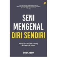 Image of Seni Mengenal Diri Sendiri
