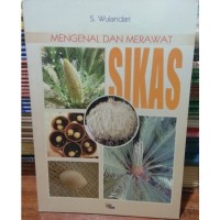 Mengenal dan Merawat Sikas