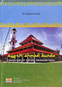 Image of Syech Ahmad Bunda : Cerita Rakyat Daerah Indragiri Hulu