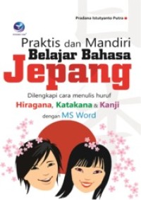 Image of Praktis dan Mandiri Belajar Bahasa Jepang