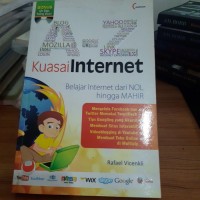 Image of Kuasai Internet : Belajar Internet dari NOL hingga MAHIR