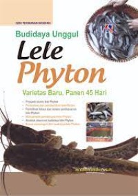 Image of Budidaya Unggul Lele Phyton : Variestas Baru, Panen 45 Hari