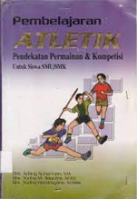 Image of Pembelajaran Atletik : Pendekatan Permainan & Kompetensi