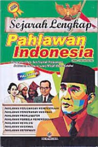 Image of Sejarah Lengkap Pahlawan Indonesia