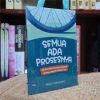 Image of Semua ada Prosesnya : Berhentilah Membandingkan Dirimu dengan Orang Lain