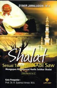 Image of Shalat Sesuai Tuntunan Nabi SAW : Mengupas Kontroversi Sekitar Shalat