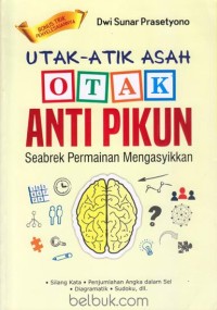 Image of UTAK-ATIK ASAH OTAK ANTI PIKUN SEABREK PERMAINAN MENGASYIKKAN